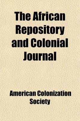 Book cover for The African Repository and Colonial Journal