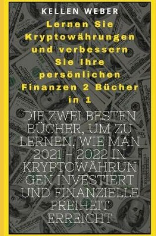 Cover of Lernen Sie Kryptowahrungen und verbessern Sie Ihre persoenlichen Finanzen