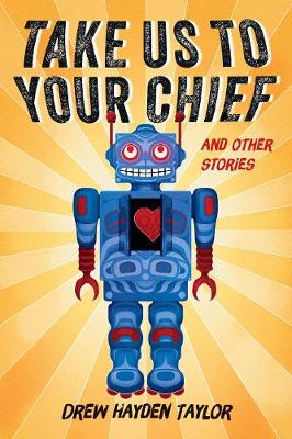 Book cover for Take Us to Your Chief