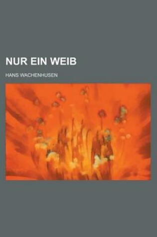 Cover of Nur Ein Weib