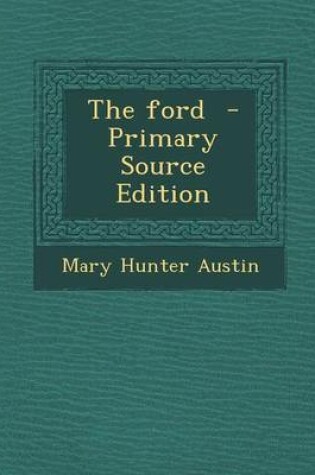 Cover of The Ford - Primary Source Edition