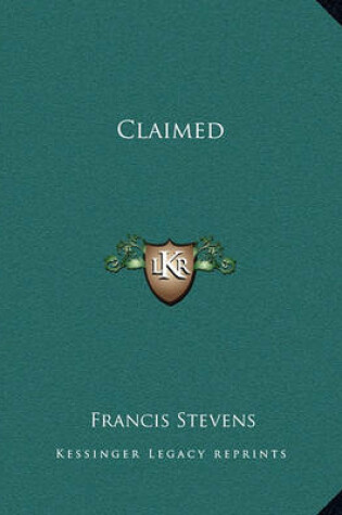 Cover of Claimed Claimed