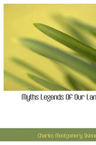 Cover of Myths Legends of Our Land