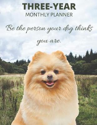 Book cover for Three Year Monthly Planner Starting 2020 Agenda with Weekly Plan Space - Best Gift For Dog Owner - Funny Pomeranian Appointment Book for 2021 & 2022