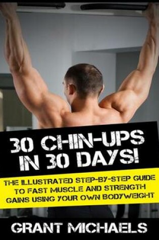 Cover of 30 Chin-Ups in 30 Days!