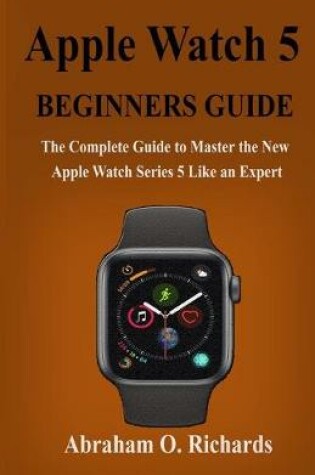 Cover of Apple Watch Series 5 Beginners Guide