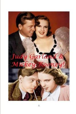 Book cover for Judy Garland and Mickey Rooney!