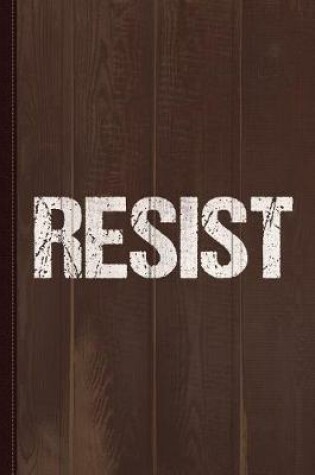 Cover of Resist Trump Protest Journal Notebook