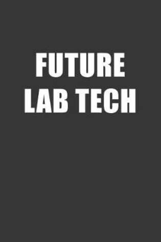 Cover of Future Lab Tech Notebook