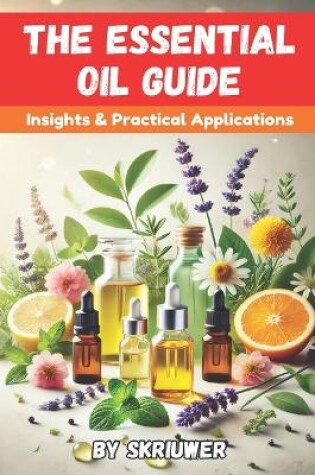 Cover of The Essential Oil Guide Book