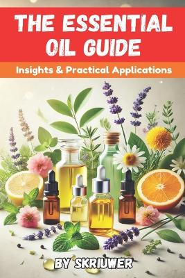 Book cover for The Essential Oil Guide Book