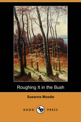 Book cover for Roughing It in the Bush (Dodo Press)