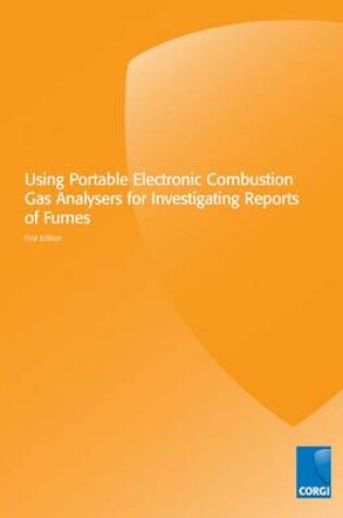 Cover of Using Portable Electronic Combustion Gas Analysers for Investigating Reports of Fumes