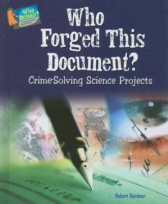Cover of Who Forged This Document?: Crime-Solving Science Projects