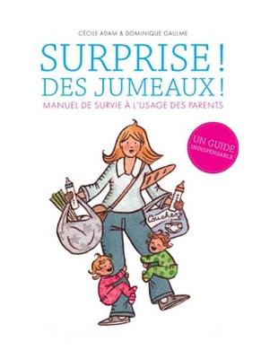 Book cover for Surprise ! Des Jumeaux !