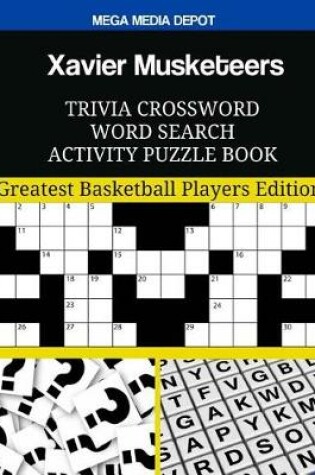 Cover of Xavier Musketeers Trivia Crossword Word Search Activity Puzzle Book