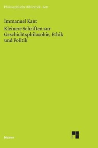 Cover of Kleinere Schriften Zur Geschichtsphilosophie, Ethik Und Politik