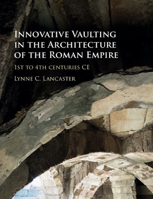 Book cover for Innovative Vaulting in the Architecture of the Roman Empire