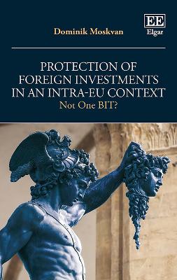 Cover of Protection of Foreign Investments in an Intra-EU Context