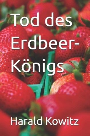 Cover of Tod des Erdbeer-Königs