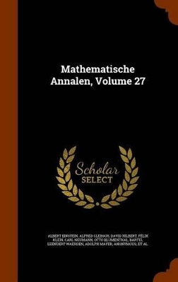 Book cover for Mathematische Annalen, Volume 27