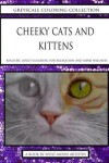 Book cover for Greyscale Coloring Collection - Cheeky Cats and Kittens