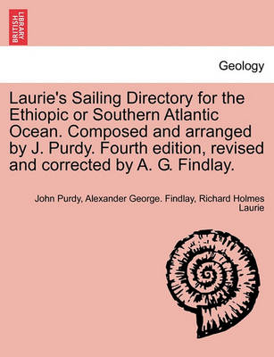 Book cover for Laurie's Sailing Directory for the Ethiopic or Southern Atlantic Ocean. Composed and arranged by J. Purdy. Fourth edition, revised and corrected by A. G. Findlay.