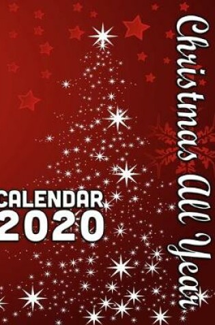 Cover of Christmas All Year Calendar 2020