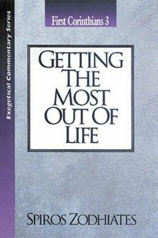 Cover of Getting the Most Out of Life
