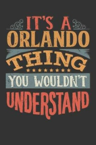 Cover of Its A Orlando Thing You Wouldnt Understand