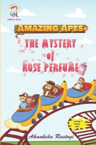 Cover of Amazing Apes-The Mystery of Rose Perfume (B and W)