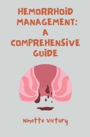 Cover of Hemorrhoid Management