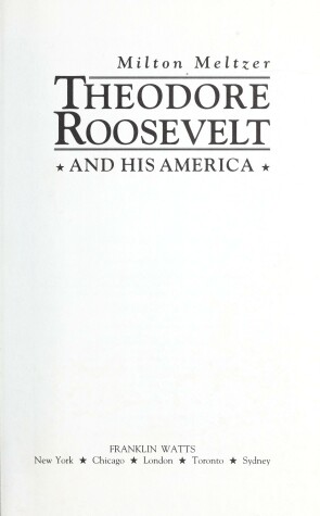 Book cover for Theodore Roosevelt and His America