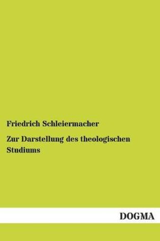Cover of Zur Darstellung des theologischen Studiums