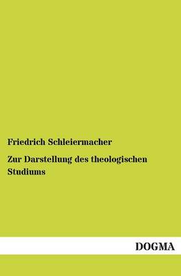 Book cover for Zur Darstellung des theologischen Studiums