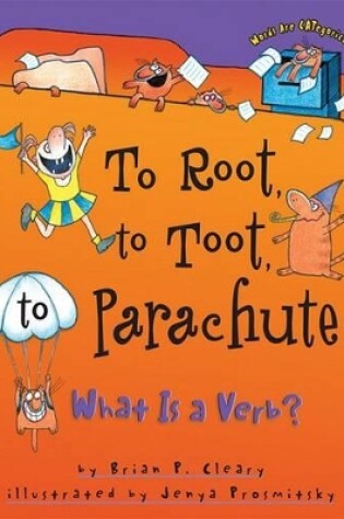 Cover of To Root, to Toot, to Parachute