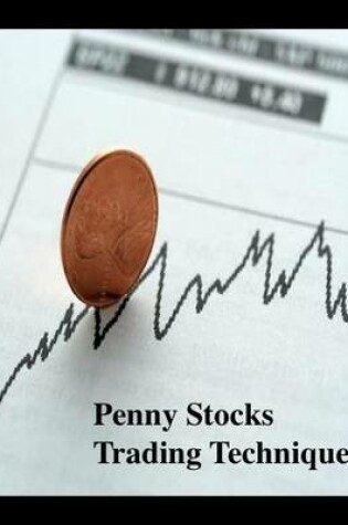 Cover of Penny Stocks Trading Techniques