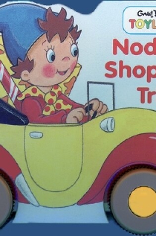 Cover of Noddy’s Shopping Trip