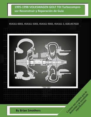 Book cover for 1995-1998 VOLKSWAGEN GOLF TDI Turbocompresor Reconstruir y Reparacion de Guia