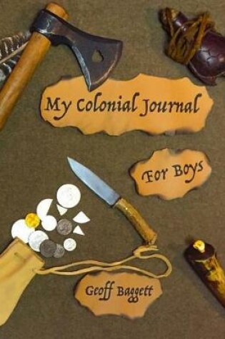 Cover of My Colonial Journal For Boys