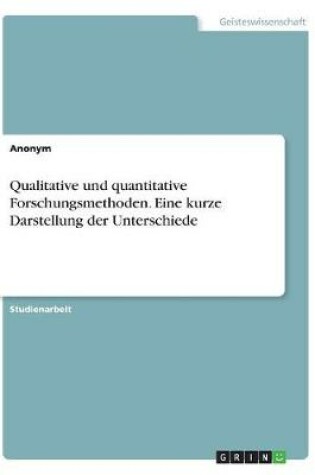 Cover of Qualitative und quantitative Forschungsmethoden. Eine kurze Darstellung der Unterschiede