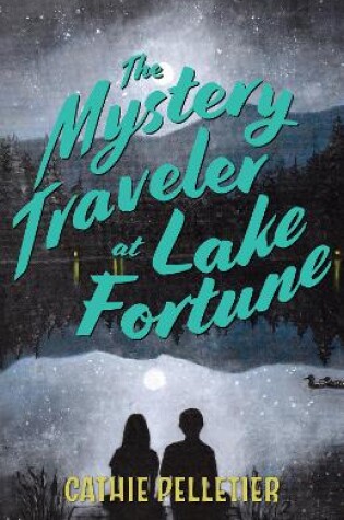 Cover of The Mystery Traveler at Lake Fortune