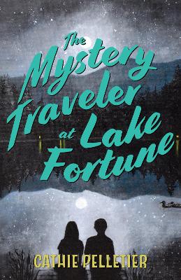 Book cover for The Mystery Traveler at Lake Fortune