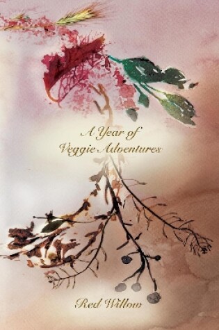 Cover of A Year of Veggie Adventures