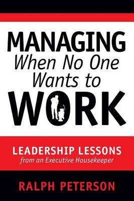 Book cover for Managing When No One Wants to Work