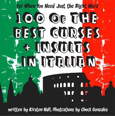 Book cover for 100 Of The Best Curses and Insults In Italian