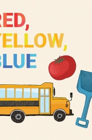 Cover of Red, Yellow, Blue