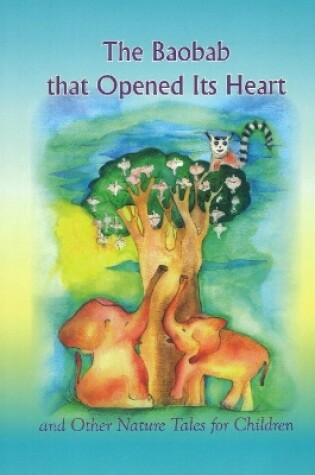 Cover of Baobab that Opened Its Heart*****************