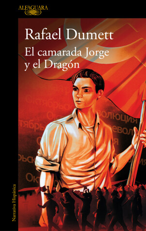 Book cover for El camarada Jorge y el Dragón / Comrade Jorge and the Dragon