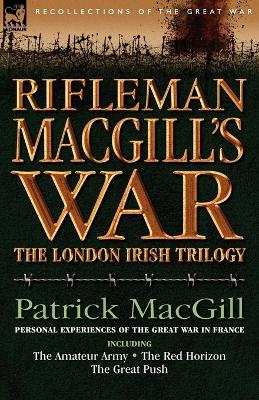 Book cover for Rifleman Macgill's War